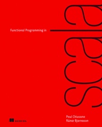 Bild vergrößern Bild: Functional Programming in Scala - Manning Publications