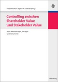 Cover: Controlling zwischen Shareholder Value und Stakeholder Value - De Gruyter Oldenbourg