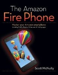 Enlarge image Cover: The Amazon Fire Phone - Peachpit Press Publications