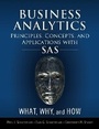 Cover: Business Analytics Principles, Concepts, and Applications with SAS - Pearson FT Press