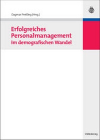 Abbildung von: Erfolgreiches Personalmanagement im demografischen Wandel - De Gruyter Oldenbourg