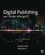 Cover: Digital Publishing with Adobe InDesign CC - Adobe Press,U.S.