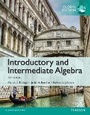 Cover: Introductory and Intermediate Algebra, Global Edition - Pearson Education Limited