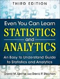 Enlarge image Cover: Even You Can Learn Statistics and Analytics - Pearson FT Press