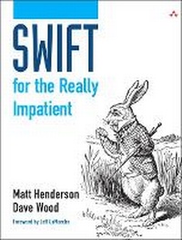 Enlarge image Cover: Swift for the Really Impatient - Addison Wesley