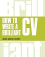 Cover: How to Write a Brilliant CV - Pearson Education Limited