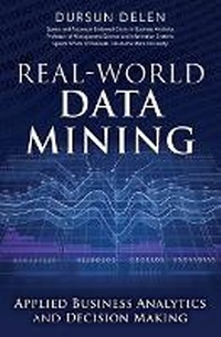 Enlarge image Cover: Real-World Data Mining - Pearson FT Press