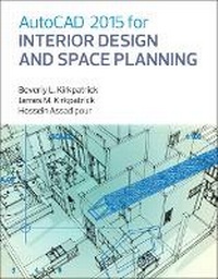 Abbildung von: AutoCAD 2015 for Interior Design and Space Planning - Peachpit Press Publications