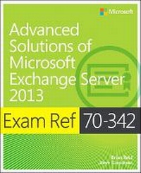 Abbildung von: Exam Ref 70-342 Advanced Solutions of Microsoft Exchange Server 2013 (MCSE) - Microsoft Press