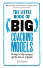 Cover: The Little Book of Big Coaching Models - Pearson Business