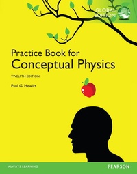 Enlarge image Cover: Practice Book for Conceptual Physics, The, Global Edition - Pearson Education Limited