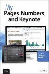 Enlarge image Cover: My Pages, Numbers, and Keynote (for Mac and iOS) - Que Corporation,U.S.