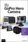 Cover: My GoPro Hero Camera - Que Corporation,U.S.