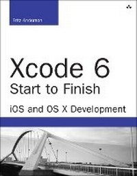 Enlarge image Cover: Xcode 6 Start to Finish - Addison Wesley