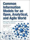 Cover: Common Information Models for an Open, Analytical, and Agile World - IBM Press