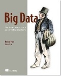 Cover: Big Data:Principles and best practices of scalable realtime data systems - Manning Publications
