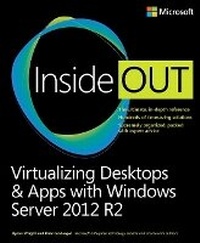 Enlarge image Cover: Virtualizing Desktops and Apps with Windows Server 2012 R2 Inside Out - Microsoft Press