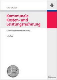 Abbildung von: Kommunale Kosten- und Leistungsrechnung - De Gruyter Oldenbourg