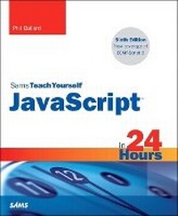 Enlarge image Cover: JavaScript in 24 Hours, Sams Teach Yourself - Sams Publishing