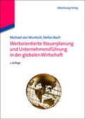 Cover: Wertorientierte Steuerplanung und Unternehmensf&uuml;hrung in der globalen Wirtschaft - De Gruyter Oldenbourg