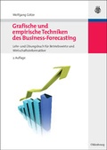 Cover: Grafische und empirische Techniken des Business-Forecasting - De Gruyter Oldenbourg
