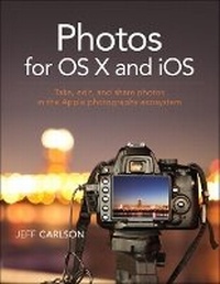 Enlarge image Cover: Photos for OS X and iOS - Peachpit Press Publications
