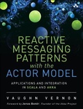 Cover: Reactive Messaging Patterns with the Actor Model - Addison Wesley
