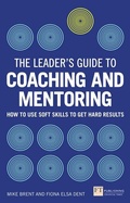 Cover: Leader's Guide to Coaching and Mentoring, The - FT Publishing International