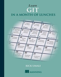 Enlarge image Cover: Learn Git in a Month of Lunches - Manning Publications