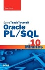 Cover: Oracle PL/SQL in 10 Minutes, Sams Teach Yourself - Sams Publishing
