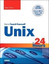 Abbildung von: Unix in 24 Hours, Sams Teach Yourself - Sams Publishing