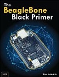 Cover: The BeagleBone Black Primer - Que Corporation,U.S.