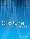 Cover: Clojure Recipes - Addison Wesley