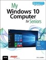 Cover: My Windows 10 Computer for Seniors (includes Video and Content Update Program) - Que Corporation,U.S.