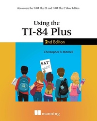 Enlarge image Cover: Using the TI-84 Plus - Manning Publications