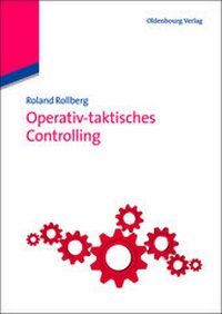 Enlarge image Cover: Operativ-taktisches Controlling - De Gruyter Oldenbourg