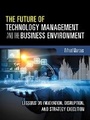 Cover: The Future of Technology Management and the Business Environment - Pearson FT Press