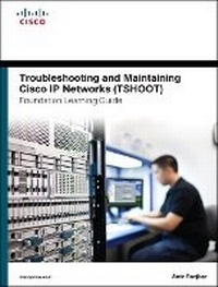 Abbildung von: Troubleshooting and Maintaining Cisco IP Networks TSHOOT Foundation Learning Guide/Cisco Learning Lab Bundle - Cisco Press