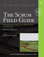 Cover: Scrum Field Guide, The: Agile Advice for Your First Year and Beyond - Addison Wesley