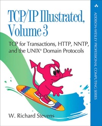 Enlarge image Cover: TCP/IP Illustrated, Volume 3: TCP for Transactions, HTTP, NNTP, and the UNIX Domain Protocols - Addison Wesley