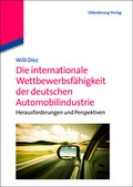 Cover: Die internationale Wettbewerbsf&auml;higkeit der deutschen Automobilindustrie - De Gruyter Oldenbourg