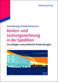 Abbildung von: Kosten- und Leistungsrechnung in der Spedition - De Gruyter Oldenbourg