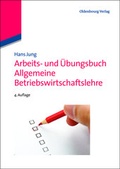 Cover: Arbeits- und &Uuml;bungsbuch Allgemeine Betriebswirtschaftslehre - De Gruyter Oldenbourg