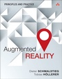 Cover: Augmented Reality: Principles and Practice - Addison Wesley