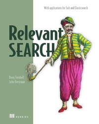 Enlarge image Cover: Relevant Search - Manning Publications