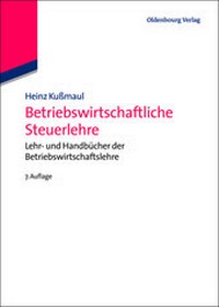 Abbildung von: Betriebswirtschaftliche Steuerlehre - Oldenbourg Wissenschaftsverlag