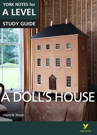 Abbildung von: A Dolls House: York Notes for A-level - for 2026, 2027 exams - Pearson Education Limited