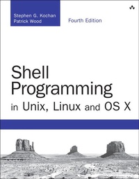 Enlarge image Cover: Shell Programming in Unix, Linux and OS X - Addison Wesley