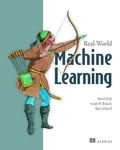 Cover: Real-World Machine Learning - Manning Publications