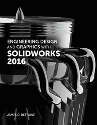 Enlarge image Cover: Engineering Design and Graphics with SolidWorks 2016 - Peachpit Press Publications